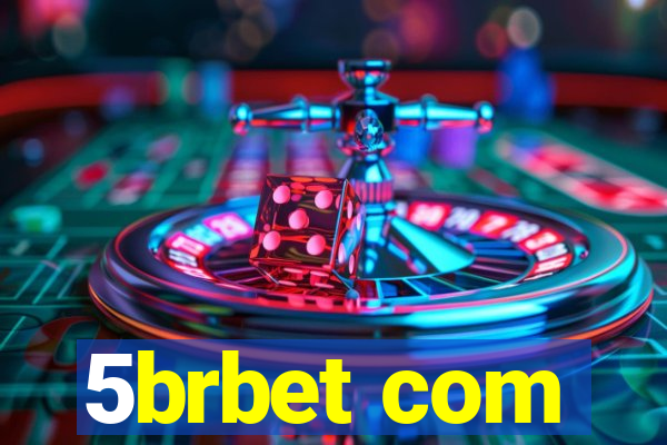 5brbet com